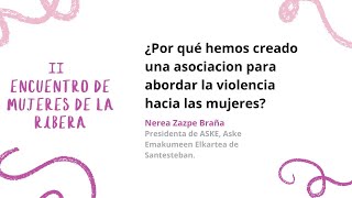 NEREA ZAZPE BRAÑA en II Encuentro de Mujeres de la Ribera [upl. by Ahsiryt376]