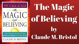 🧠 Mind Power  The Magic of Believing by Claude M Bristol Full Audiobook  Motivational AudioBooks [upl. by Auria]