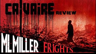 CALVAIRE aka THE ORDEAL 2004 Review French Extreme Horror Returns to Theaters This Week [upl. by Careaga42]