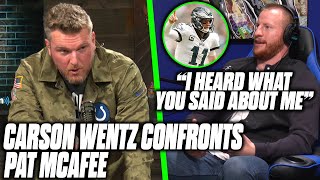 Carson Wentz Confronts Pat McAfee About Calling Him Broken [upl. by Eibot]