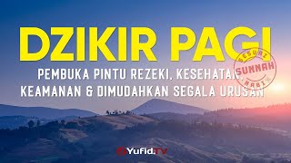 LIVE  Dzikir Pagi Sesuai Sunnah Pembuka Pintu Rezeki Kesehatan Keamanan dan Dimudahkan Urusan [upl. by Caye]