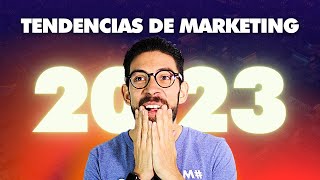 7 Tendencias de MARKETING para el 2023 🔥 Marketing Digital 2023 [upl. by Acsehcnarf]