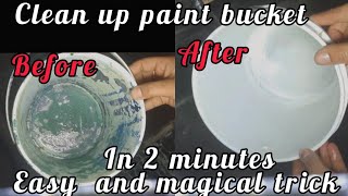 How to clean paint bucket easily রঙের পেইন্ট বালতি পরিষ্কার করার সহজ পদ্ধতি এবং কিভাবে কাজে লাগাবেন [upl. by Stephenson]