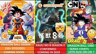 Dragon Ball 1986 Series Starts 14th August On CNI  amp KAIJU NO 8 SEASON 2 Confirmed [upl. by Giule494]