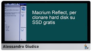 Clonare hard disk su SSD gratis con macrium reflect guida completa [upl. by Burnley]