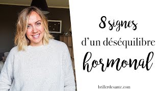 8 signes dun déséquilibre HORMONAL [upl. by Ferriter]