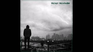 Mickey Rickshaw  Destitution Road [upl. by Plunkett]