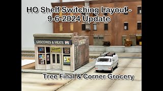 Layout Update 972024  Corner Grocery Build amp Wire Tree Final [upl. by Erena]