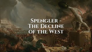 Oswald Spengler The Decline of the West  Course Proseminar 2023 [upl. by Wenz]