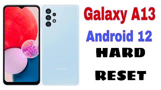 Samsung Galaxy A13 5G 4G Comment Hard reset Factory schéma de déverrouillage oublié [upl. by Thacher347]