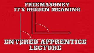 Entered Apprentice Lecture REVISITED Freemasonry Its Hidden Meaning by George H Steinmetz 813 [upl. by Aniral]