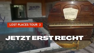 Lost Places Tour 3 Jetzt erst recht [upl. by Eerak175]