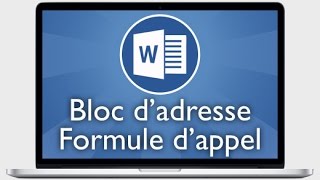 Tutoriel Word 2013  Ajouter un bloc dadresse ou une formule dappel en publipostage [upl. by Enos372]