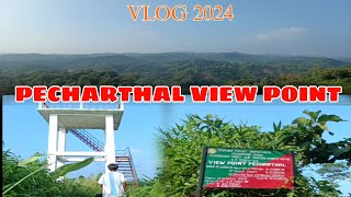 PECHARTHAL VIEW POINT NEW VLOG VIDEO  2024 [upl. by Loomis]