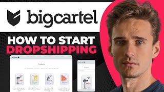 How To Start Dropshipping on Big Cartel in 2023 [upl. by Eikcuhc688]