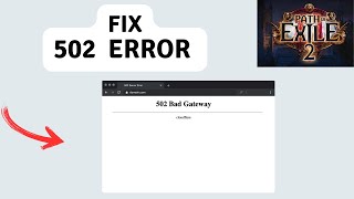 How to Fix 502 bad gateway error in Path of Exile 2 website [upl. by Katherine]