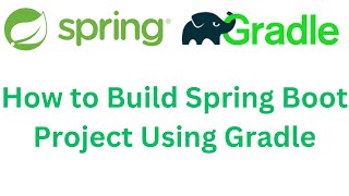 How to Build Spring Boot Project Using Gradle  Create Spring Boot Application Spring Boot Tutorial [upl. by Grindle532]