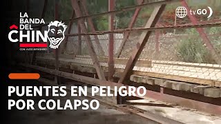 La Banda del Chino Puentes en mal estado corren peligro por incremento de caudales HOY [upl. by Aeresed]