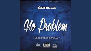 No Problem feat Drew Deezy [upl. by Oneal]