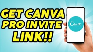 How to Get Canva Pro Team Invite Link  2024 [upl. by Nahej948]