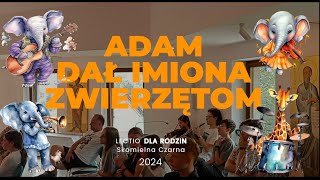 Adam dał imiona zwierzętom [upl. by Younglove495]