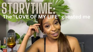 The “Love of my Life” GHOSTED ME  STORYTIME Kwazeybear [upl. by Annirak897]