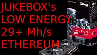 Low Energy 29 RX480 8G Sapphire Nitro Ethereum Mhs  Downvolt Bios Mod Jukebox AMD Monero [upl. by Ennyrb665]