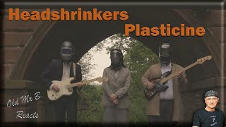 Headshrinkers  Plasticine First Time Reaction [upl. by Desmund]