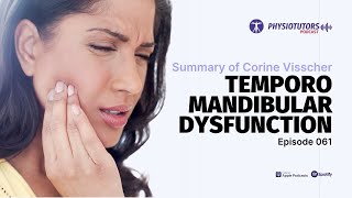 Temporomandibular Joint Dysfunction  Podcast Summary Ep 61 [upl. by Ennaehr]