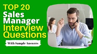 Sales Manager Interview Questions and Answers for 2024 [upl. by Rissa552]