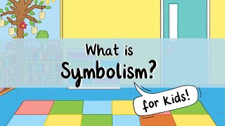 What is Symbolism  All About Symbolism for Kids  Twinkl USA [upl. by Mike]