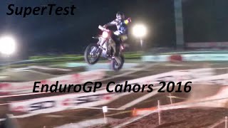 SuperTest EnduroGP Cahors 2016 [upl. by Anaugahs]