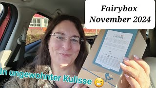 Fairybox November 2024  Unboxing in ungewohnter Location 😃 [upl. by Yesak]