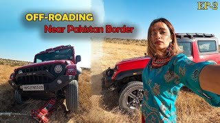 OFFROADING NEAR PAKISTAN BORDER MAHINDRA THAR MODIFY OFFROAD IN PAKISTAN BORDER [upl. by Noble]