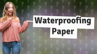 How do you seal paper to make it waterproof [upl. by Tonina]