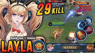 29 Kills  MANIAC Layla Brutal Critical Damage  Build Top 1 Global Layla  MLBB [upl. by Aloin]