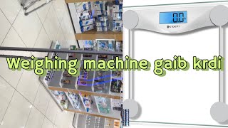 Weighing machine pharmacy sy hata di  weight check na ho şaka [upl. by Atsillak]