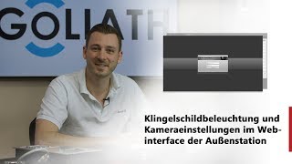 GOLIATH Klingelschildbeleuchtung und Kameraeinstellungen im Webinterface der Außenstation [upl. by Atilahs]