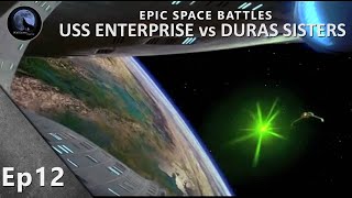 EPIC Space Battles  USS Enterprise D vs Duras Sisters  Star Trek Generations [upl. by Vilma427]