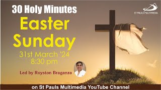 Easter Sunday amp Divine Mercy Novena31 Mar 2024 30 Holy Minutes  Royston Braganza [upl. by Weidar673]