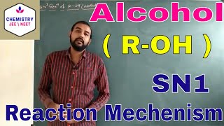 SN1 Of Alcohol ROH   CHEMISTRY  JEE  NEET  IIT  By Chintan Sir [upl. by Adnema487]