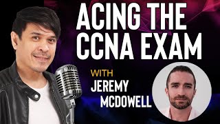 Acing the CCNA Exam with Jeremy McDowell of Jeremys IT Lab [upl. by Brod394]