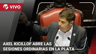 EN VIVO  Axel Kicillof abre las sesiones ordinarias de la Legislatura bonaerense en La Plata [upl. by Tarton261]