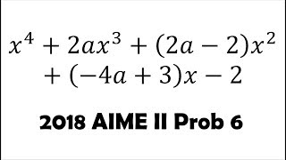 Quartic Polynomial and Real Roots 2018 AIME II Problem 6 [upl. by Katharine191]