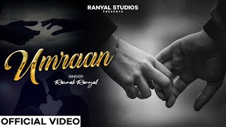 Umraan  Raunak Ranyal  Dilshad  New Punjabi Romantic Song 2024 [upl. by Saideman547]