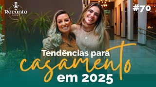 Tendências para casamentos 2025 [upl. by Enimrac]