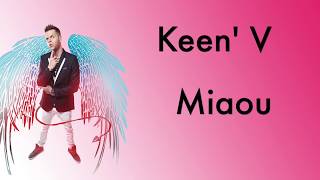 Keen V  Miaou vidéo Lyrics Officielle [upl. by Deroo]