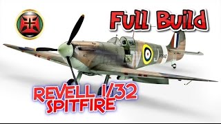 132 Revell Spitfire MkIIa COMPLETE BUILD [upl. by Corkhill462]