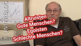 Egoismus und Altruismus  oft falsch interpretiert Egoisten Altruisten  Reupload 112013 [upl. by Ruel]