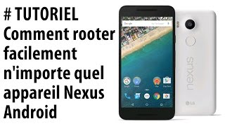 TUTORIEL Comment rooter tous les Nexus Android [upl. by Leirum505]